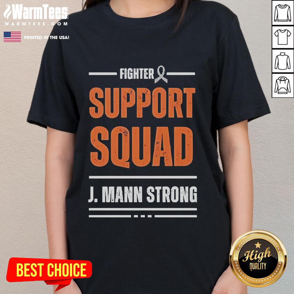 Awesome Fighter Support Squad J Mann Strong T-Shirt - Image 3