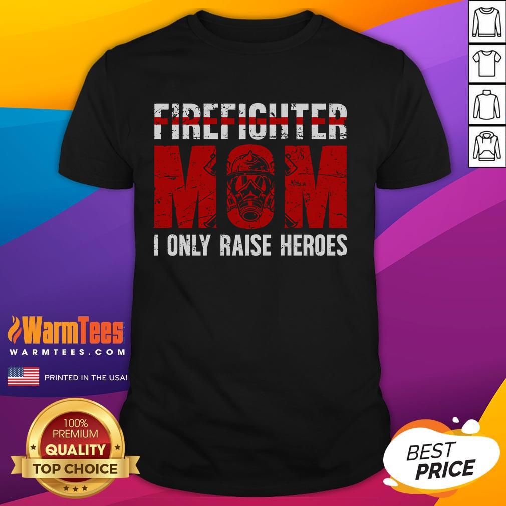 Awesome Firefighter Mom Proud Fire Mom Of A Firefighter T-Shirt