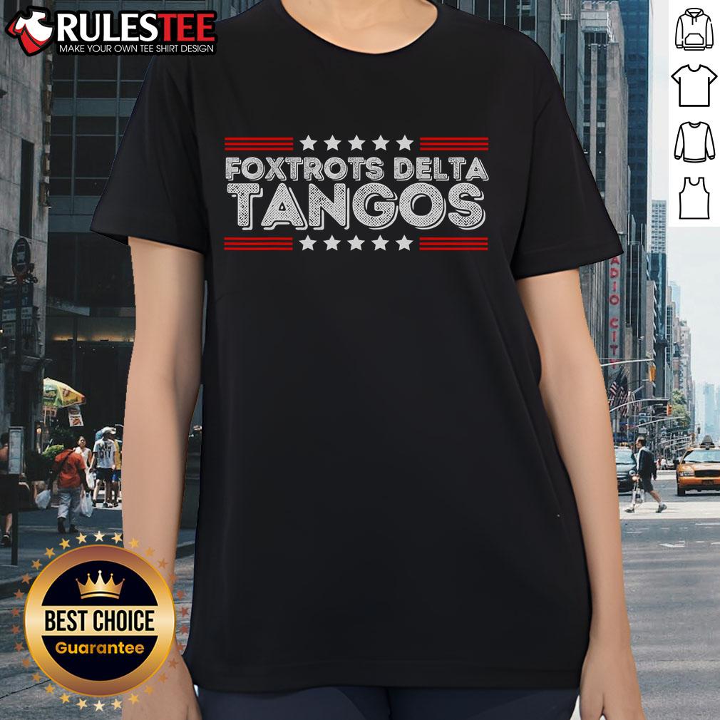 Awesome Foxtrots Delta Tangos Funny Foxtrots Delta Tangos Patriotic T-Shirt - Image 3