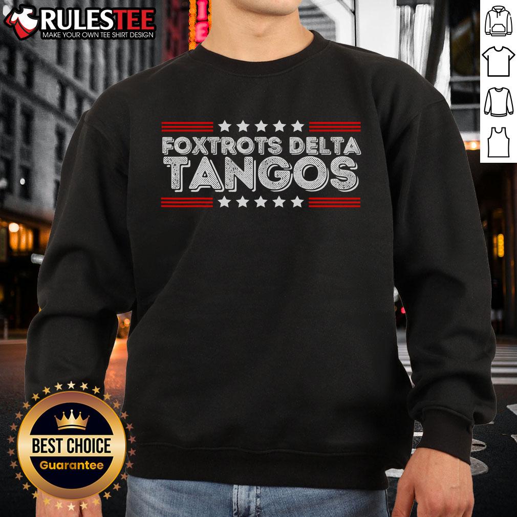 Awesome Foxtrots Delta Tangos Funny Foxtrots Delta Tangos Patriotic T-Shirt - Image 5