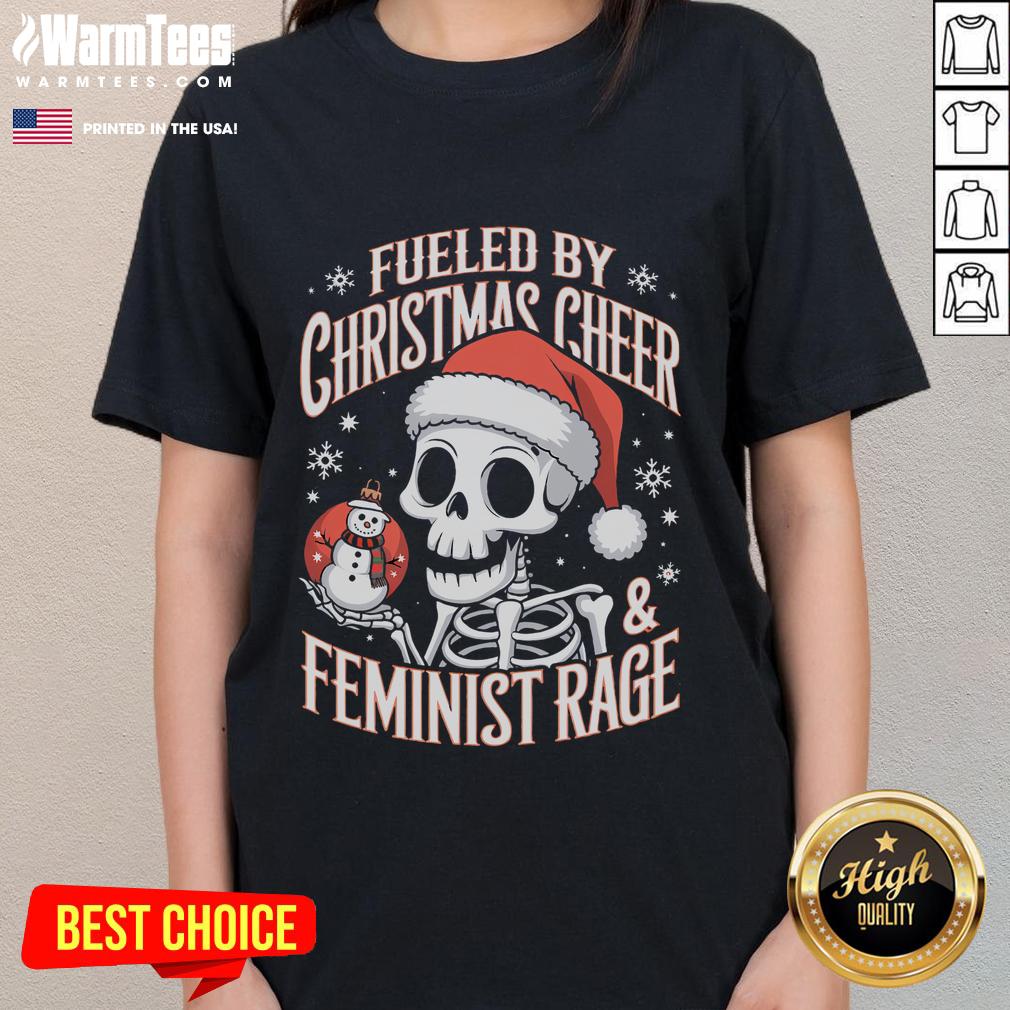 Awesome Fueled By Christmas Cheer And Feminist Rage Snowman T-Shirt - Image 3