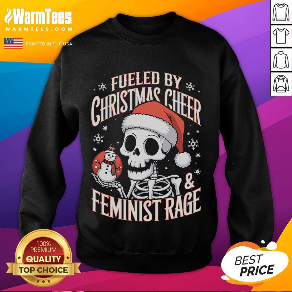 Awesome Fueled By Christmas Cheer And Feminist Rage Snowman T-Shirt - Image 5