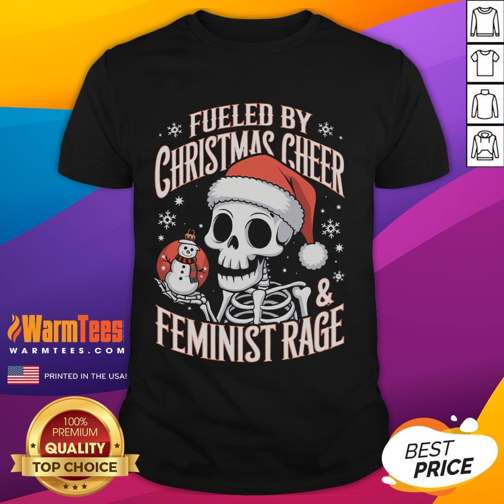 Awesome Fueled By Christmas Cheer And Feminist Rage Snowman T-Shirt