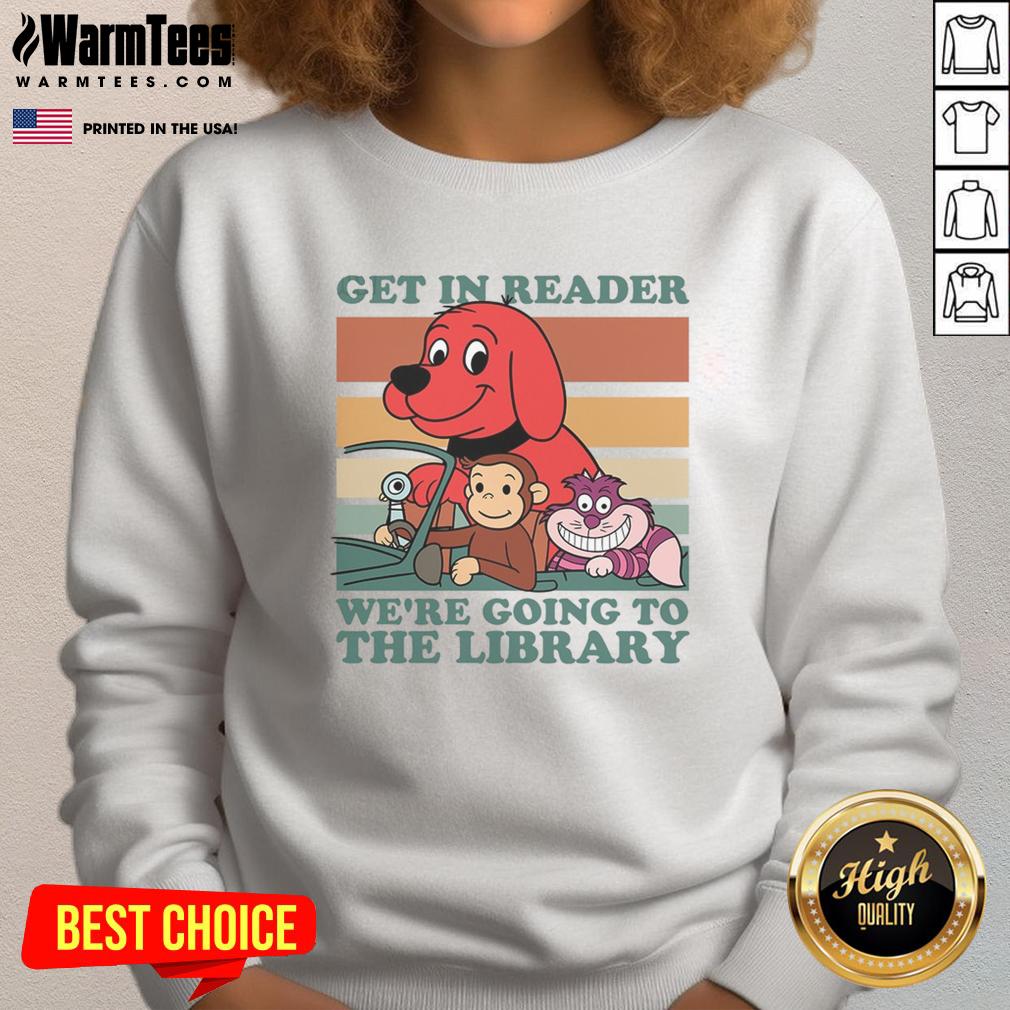 Awesome Get In Reader We're Going To The Library T-Shirt - Image 5