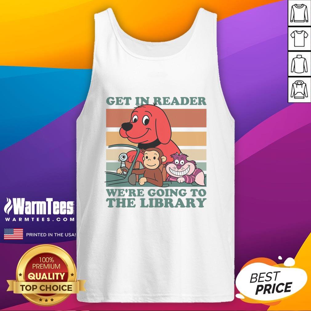 Awesome Get In Reader We're Going To The Library T-Shirt - Image 4