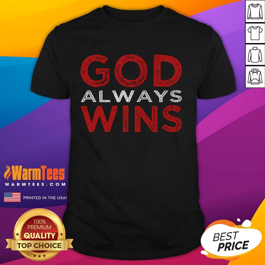 Awesome God Always Wins Religious T-Shirt