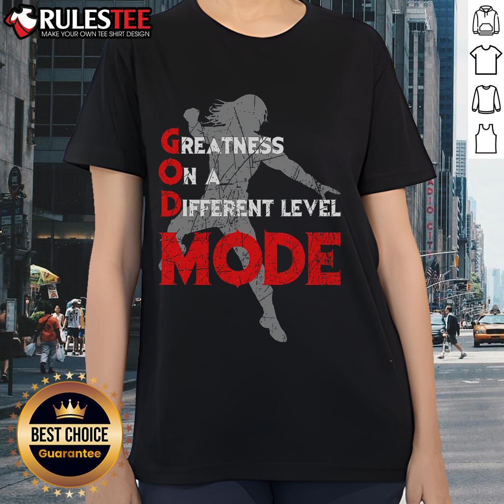 Awesome Greatness On A Different Level Mode T-Shirt - Image 3