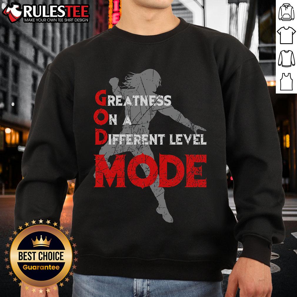 Awesome Greatness On A Different Level Mode T-Shirt - Image 5