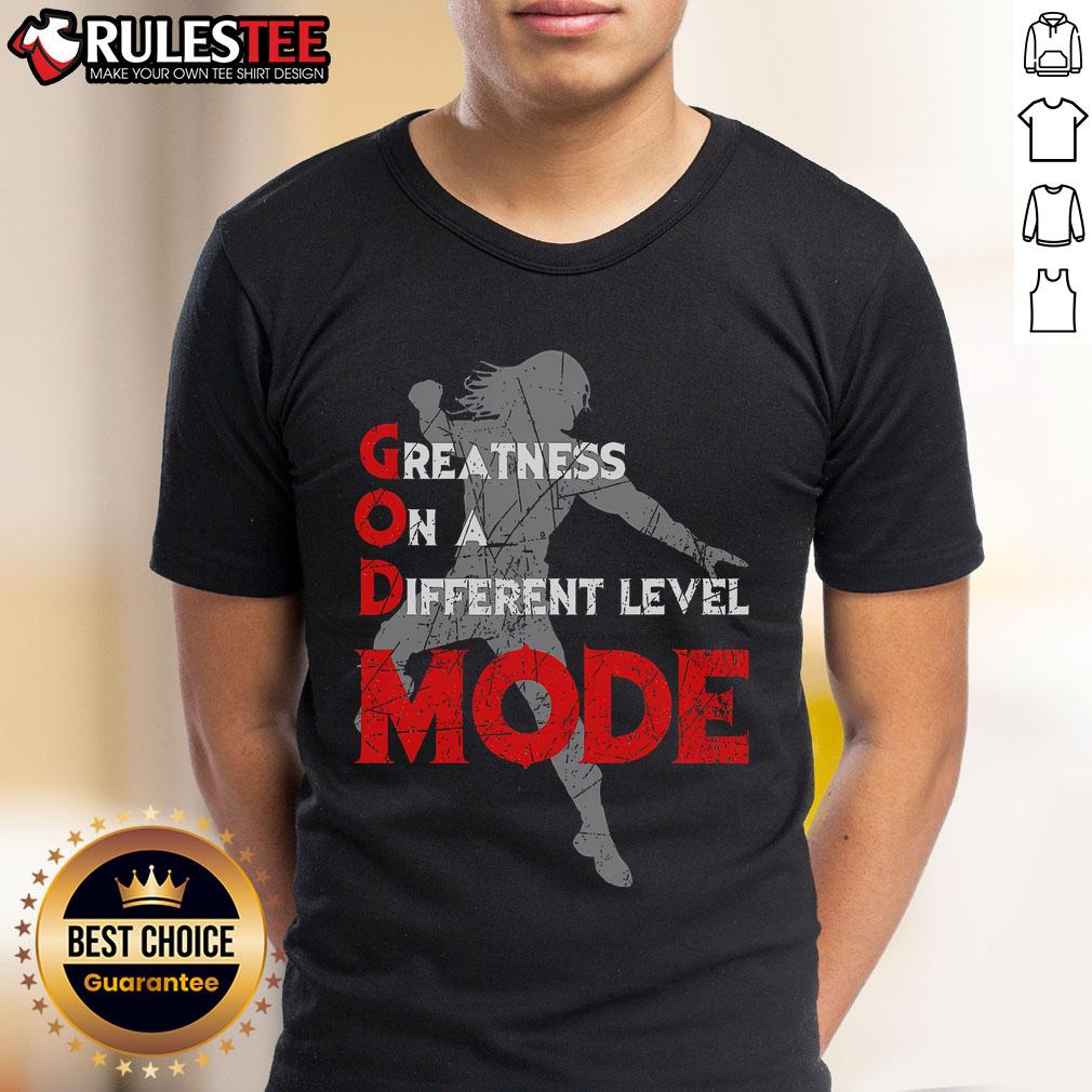 Awesome Greatness On A Different Level Mode T-Shirt