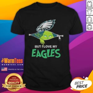 Awesome Grinch Christmas But I Love My Philadelphia Eagles T-Shirt