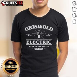 Awesome Griswold Electric We'll Light You Up Est 1989 T-Shirt