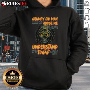 Alternative view of Awesome Grumpy Old Man Before You Judge Me Understand That Idgaf Skull T-Shirt