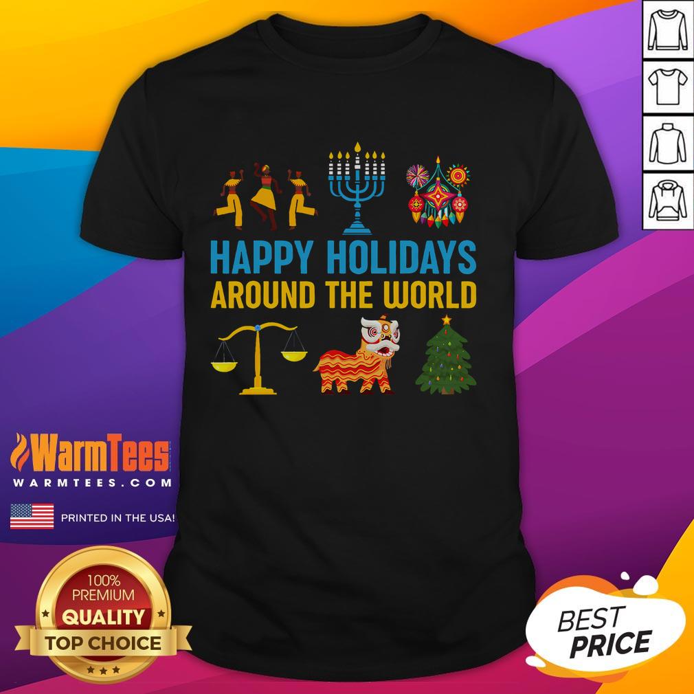 Awesome Happy Holidays Around The World Multicultural T-Shirt