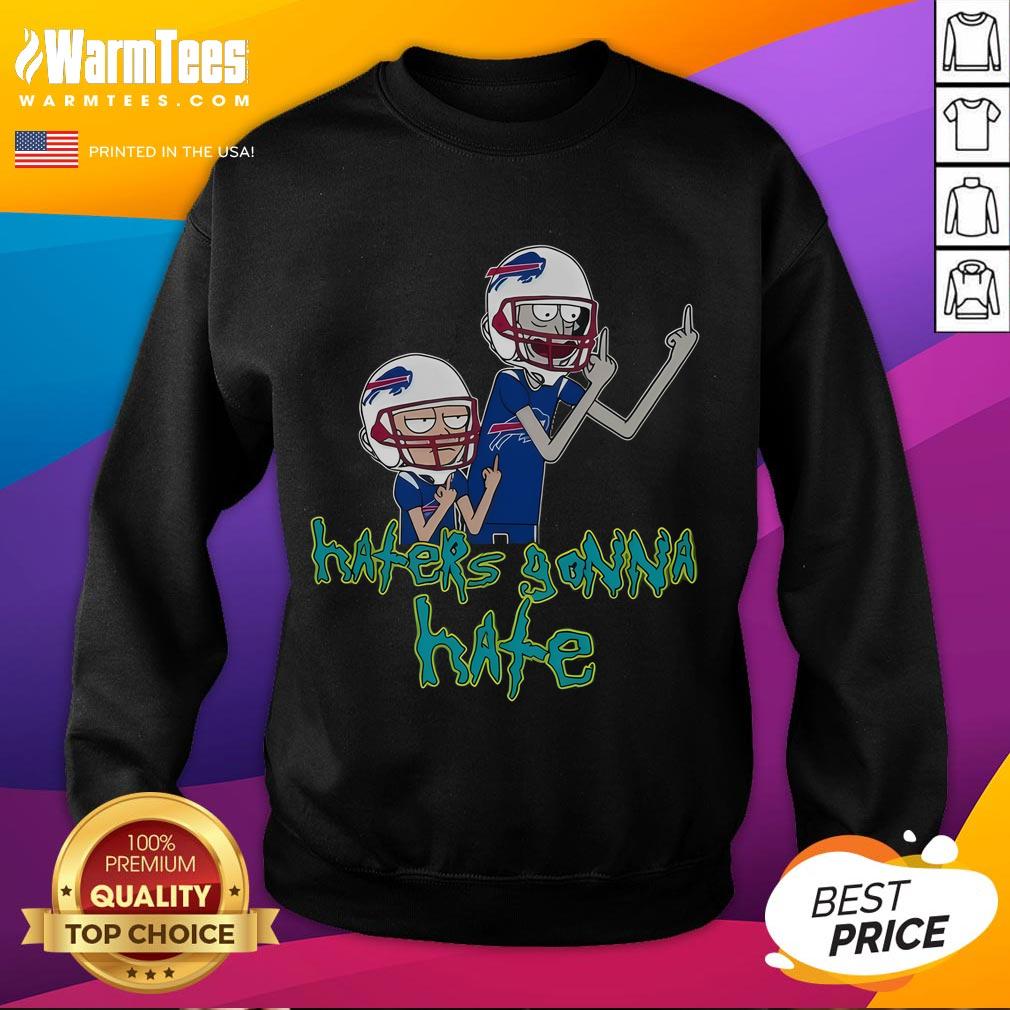 Awesome Haters Gonna Hate Rick And Morty Buffalo Bills NFL T-Shirt - Image 5