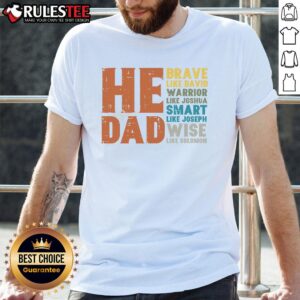 Awesome He Is Dad Brave Like David Fathers Day Christian Daddy Papa T-Shirt