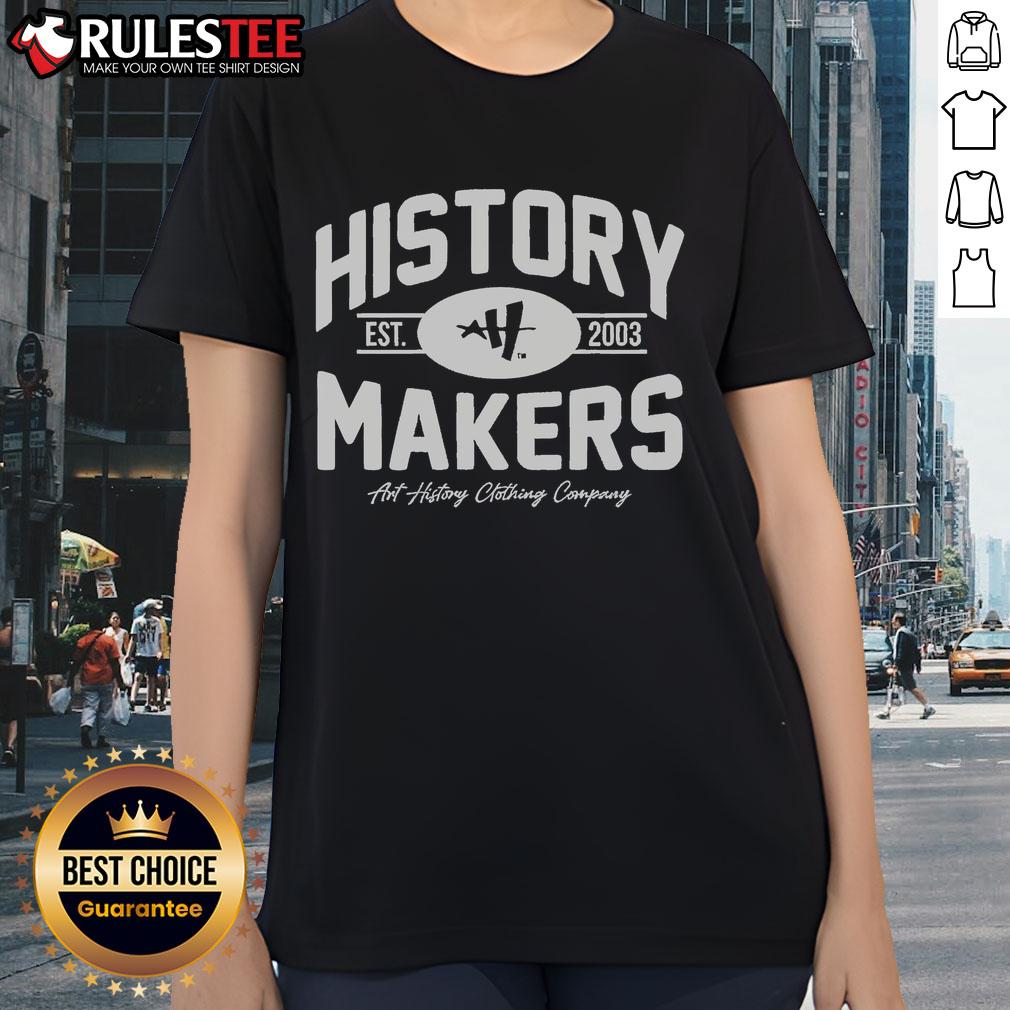 Awesome History Makers Est 2003 T-Shirt - Image 3