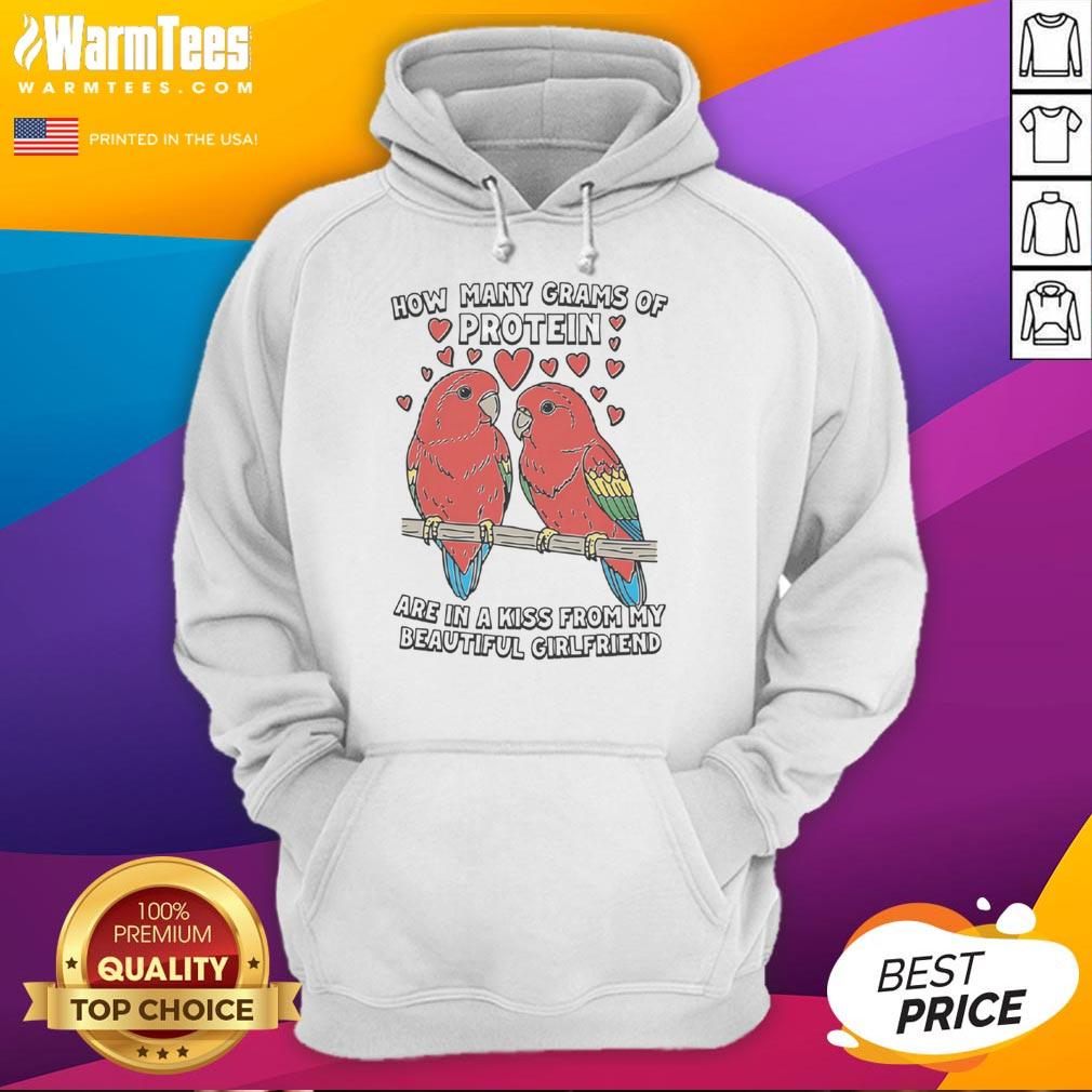 Awesome How Many Grams Of Protein Are In A Kiss From My Beautiful Girlfriend T-Shirt - Image 2