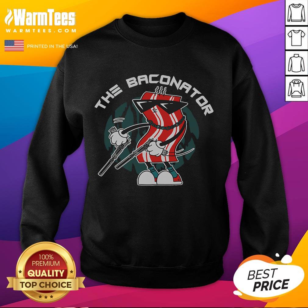 Awesome I Am The Baconator Meat Food Breakfast Bacon T-Shirt - Image 5