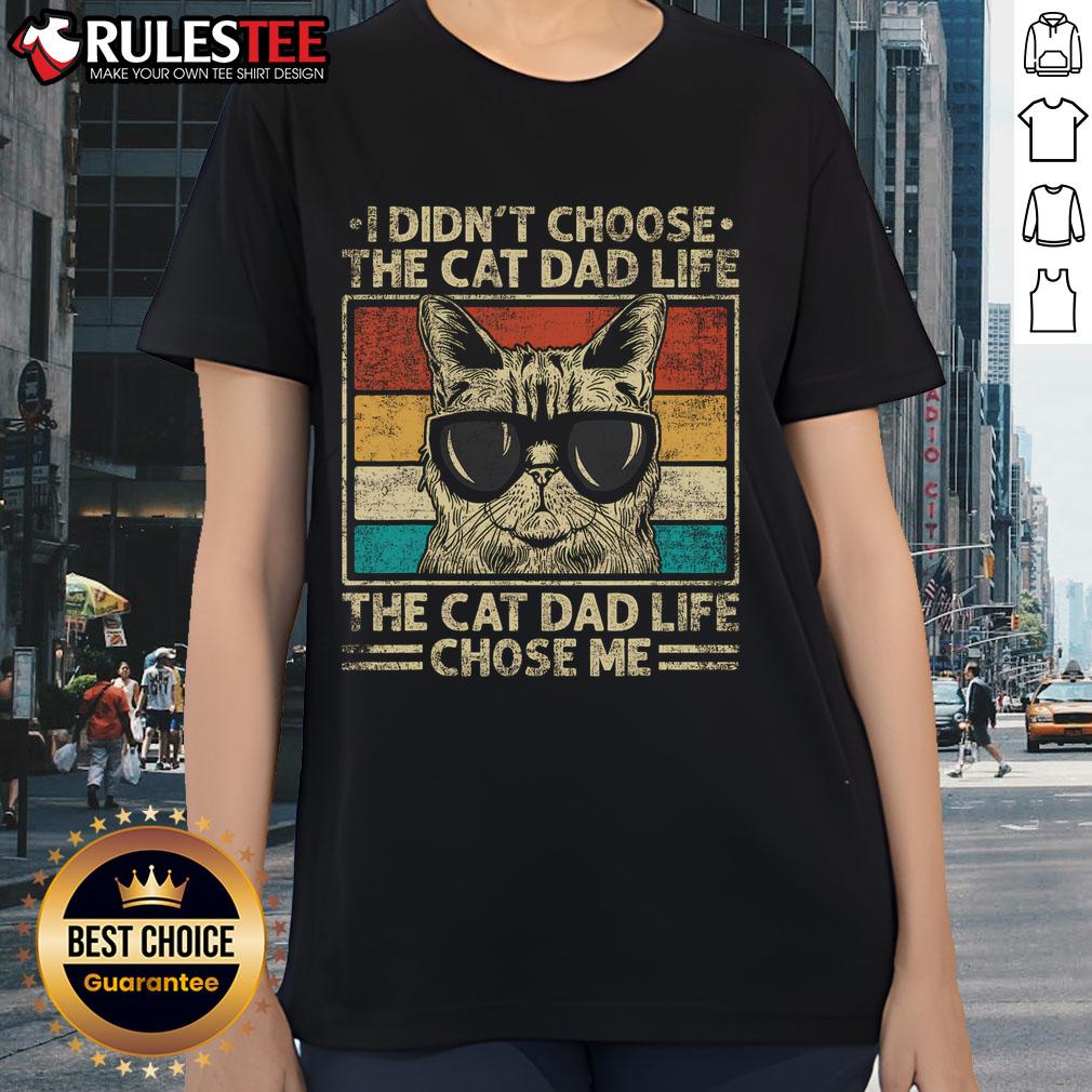 Awesome I Didn't Choose The Cat Dad Life The Cat Dad Life Chose Me Vintage T-Shirt - Image 3