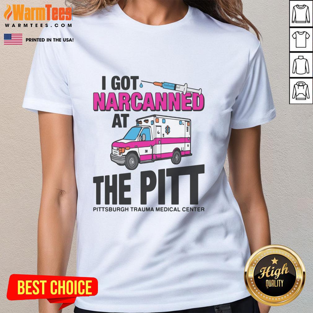 Awesome I Got Narcanned At The Medical Center T-Shirt - Image 3