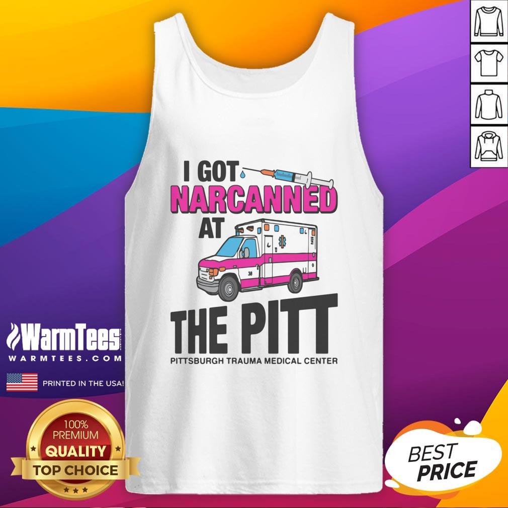Awesome I Got Narcanned At The Medical Center T-Shirt - Image 4