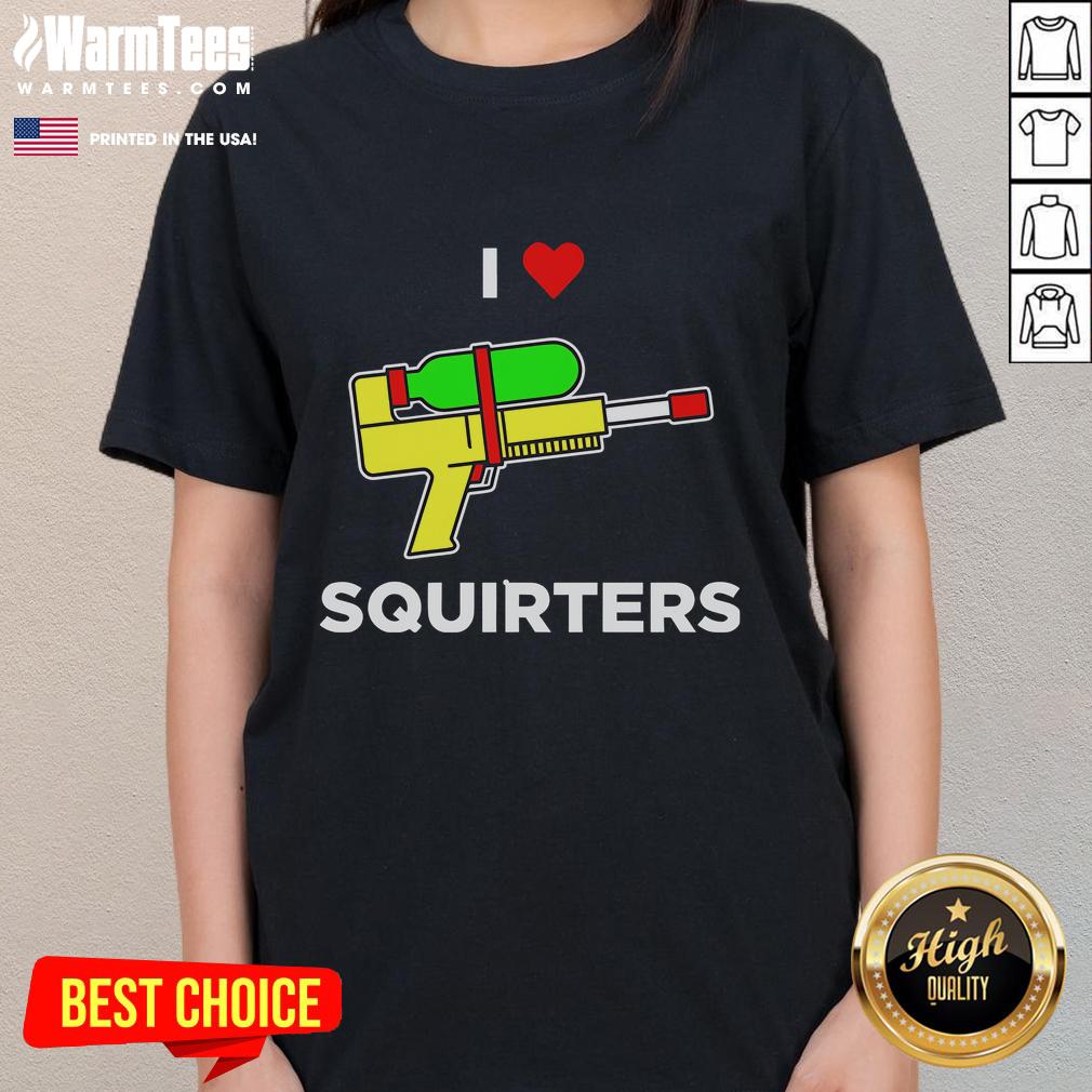 Awesome I Love Squirters T-Shirt - Image 3