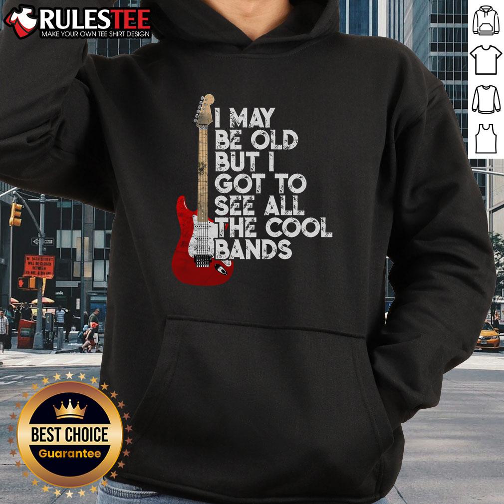 Awesome I May Be Old But I Got To See All The Cool Bands Concert Guitar T-Shirt - Image 2