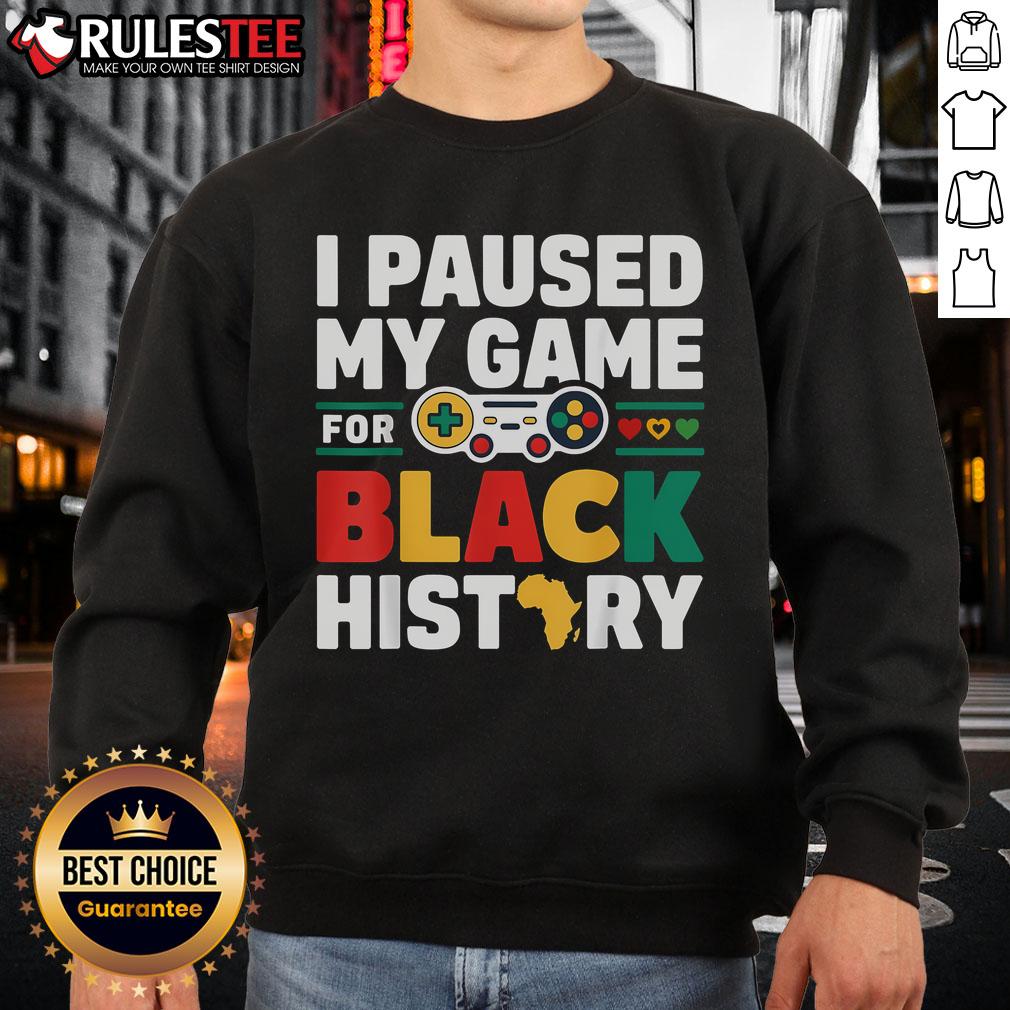 Awesome I Pause My Game For Black History Gamer Gaming T-Shirt - Image 5
