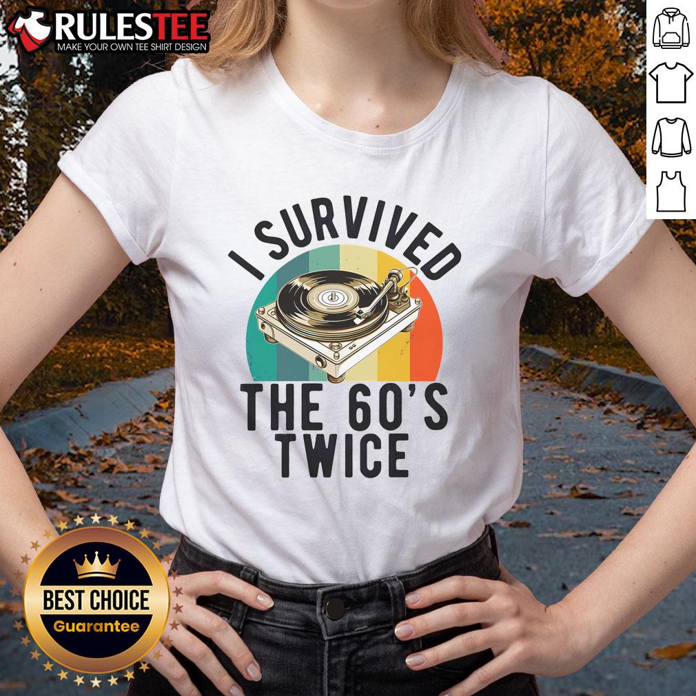 Awesome I Survived The 60s Sixties Twice 70th Birthday 60th T-Shirt - Image 3