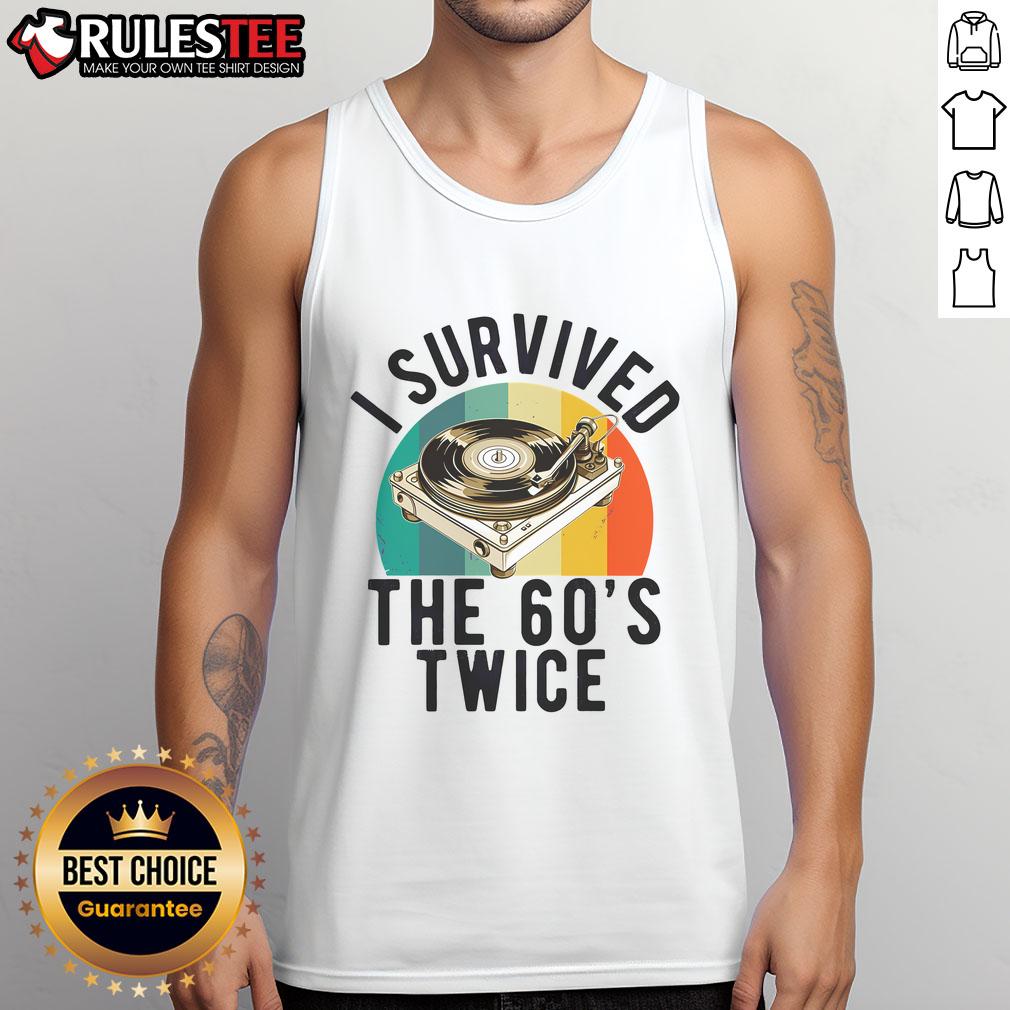 Awesome I Survived The 60s Sixties Twice 70th Birthday 60th T-Shirt - Image 4