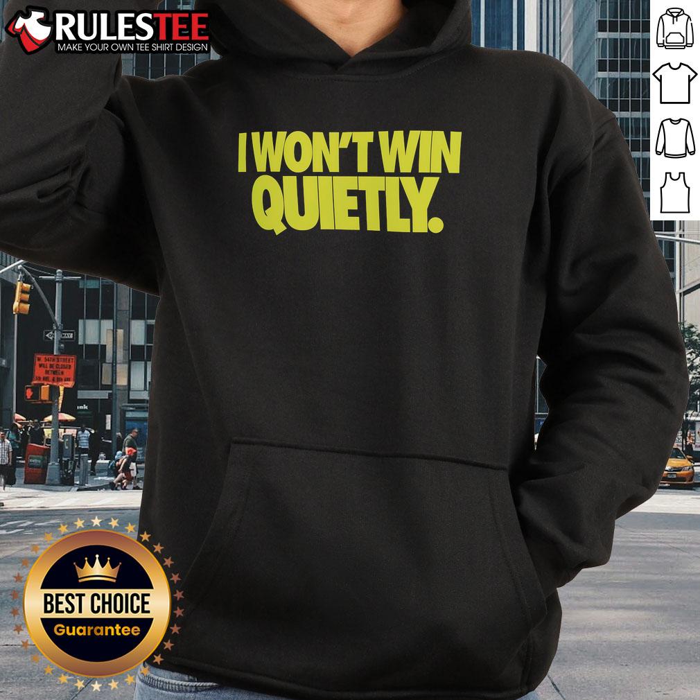 Awesome I Won't Win Quietly T-Shirt - Image 2