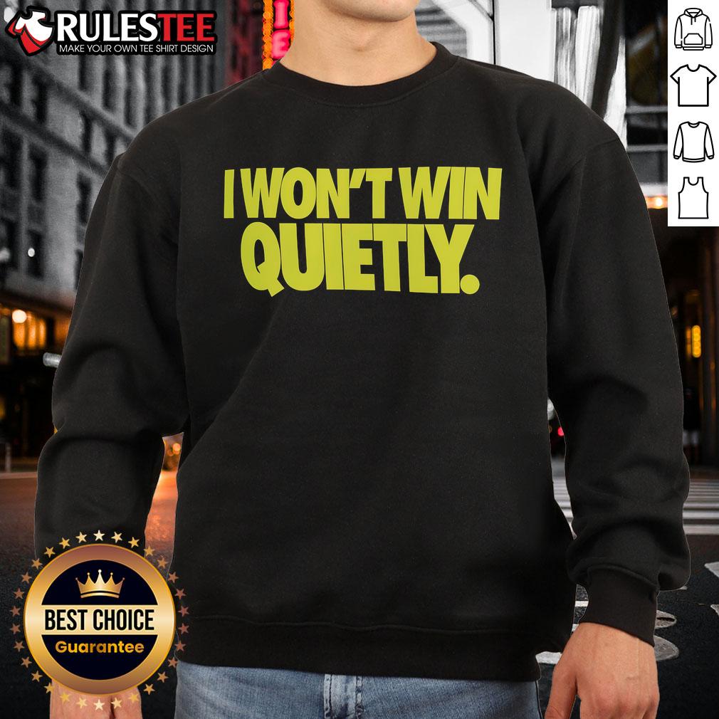 Awesome I Won't Win Quietly T-Shirt - Image 5