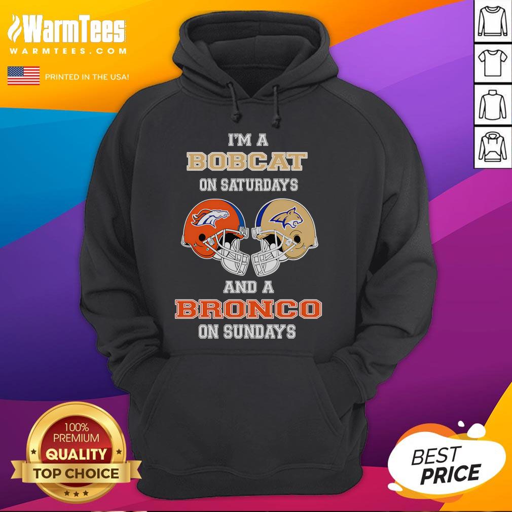 Awesome I'm A Bobcats On Saturdays And A Bronco On Sundays T-Shirt - Image 2