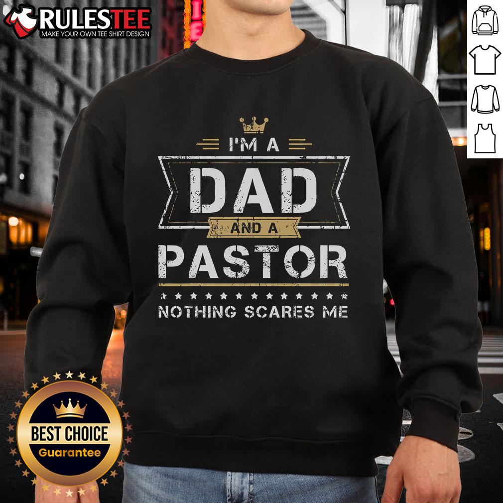 Awesome I'm A Dad And A Pastor Nothing Scares Me T-Shirt - Image 5
