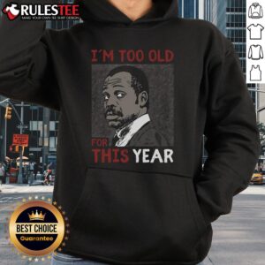 Alternative view of Awesome I'm Too Old For This Year T-Shirt
