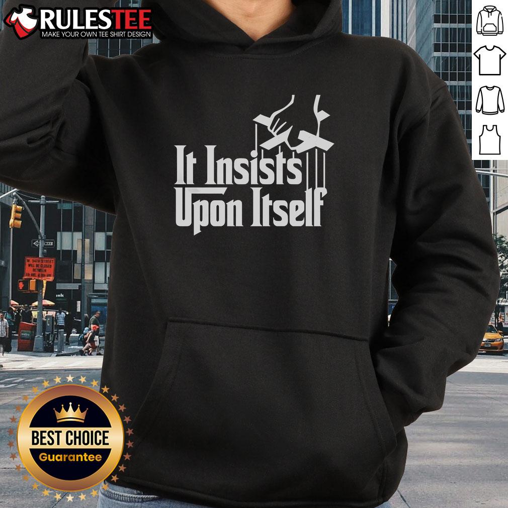 Awesome It Insists Upon Itself T-Shirt - Image 2