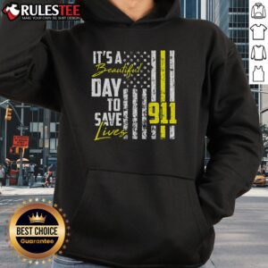 Alternative view of Awesome It's A Beautiful Day To Save Lives 911 Dispatcher Operator T-Shirt