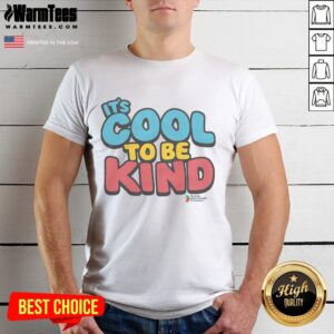 Awesome It's Cool To Be Kind T-Shirt