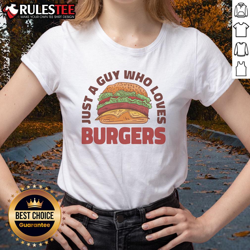 Awesome Just A Guy Who Loves Burgers T-Shirt - Image 3