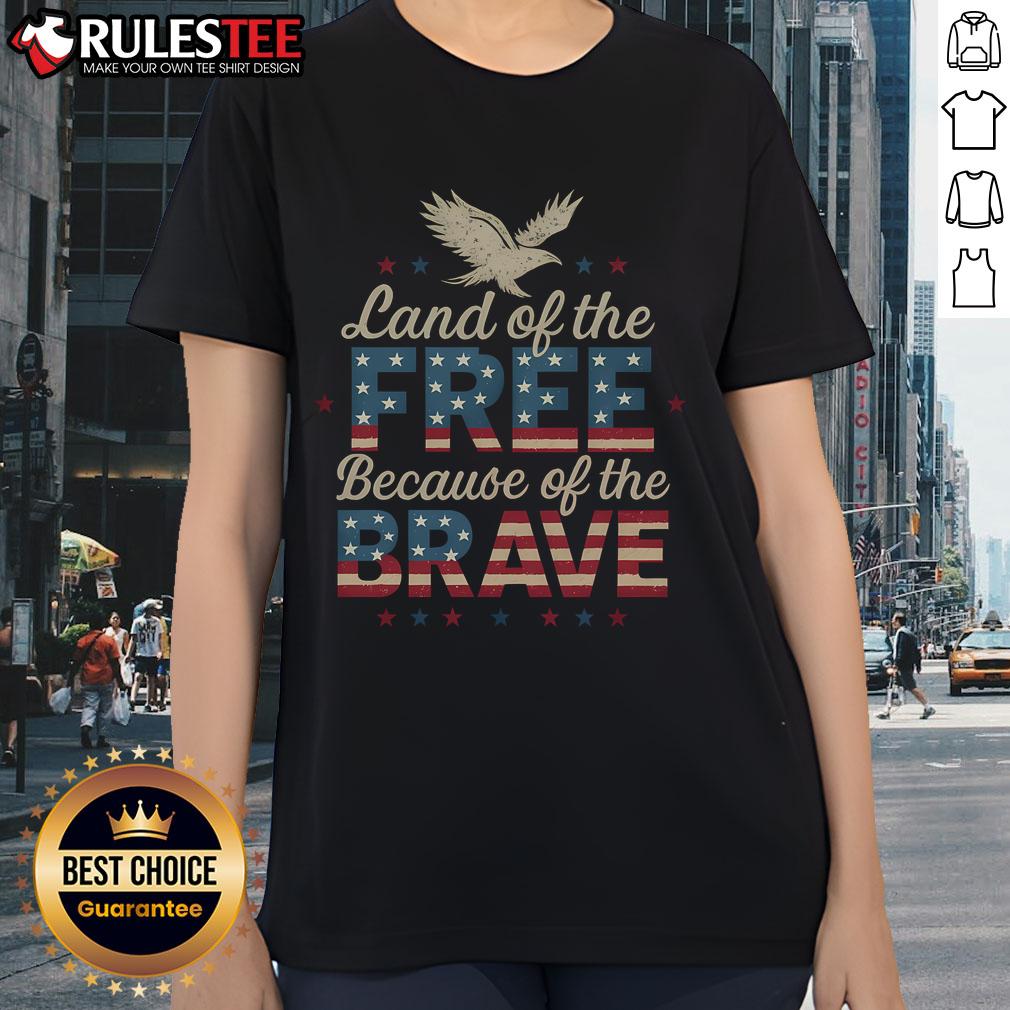Awesome Land Of The Free Because Of The Brave America T-Shirt - Image 3