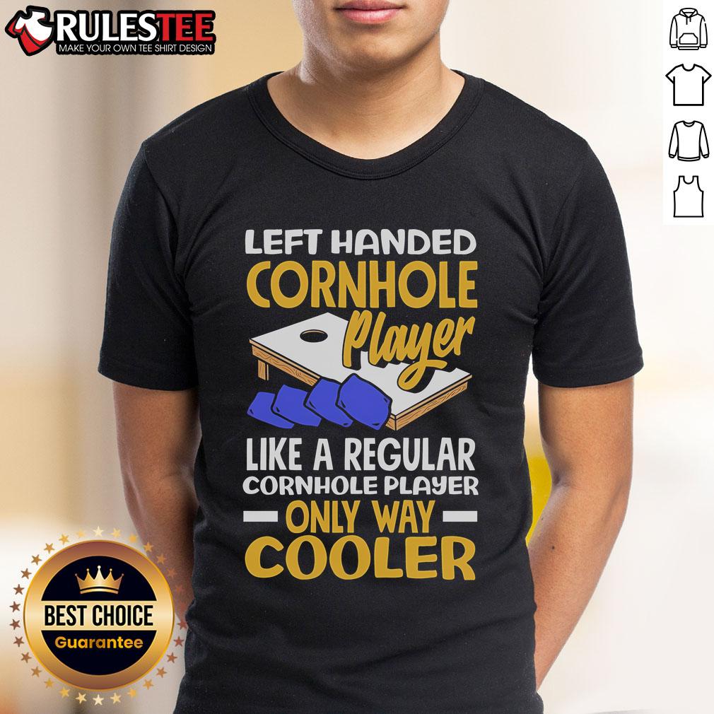 Awesome Left Handed Cornhole Player Like A Regular Player Only Way Cooler T-Shirt