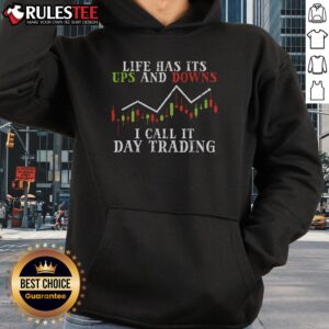 Alternative view of Awesome Life Ups And Downs Day Trading Crypto Stock Market Trader T-Shirt