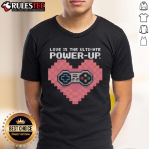 Awesome Love Is The Ultimate Powerup Funny Heart Game Controller T-Shirt