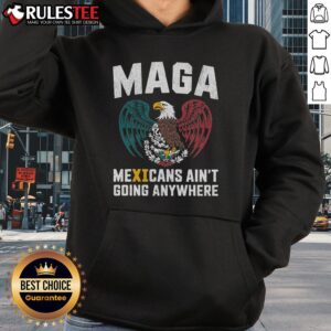 Alternative view of Awesome MAGA Mexicans Ain't Going Anywhere T-Shirt