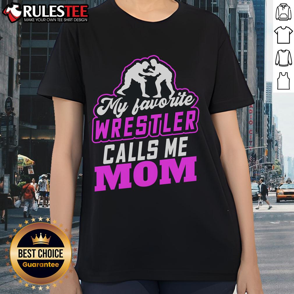 Awesome My Favorite Wrestler Calls Me Mom Pretty T-Shirt - Image 3