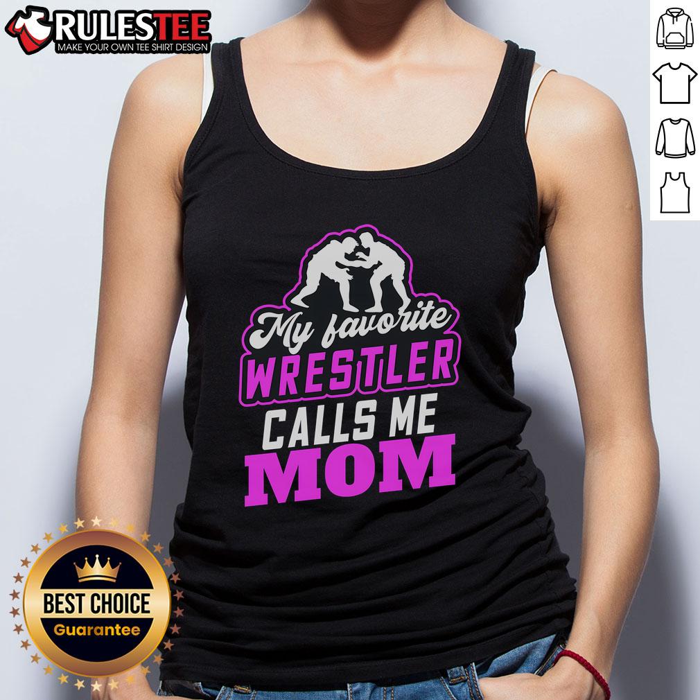 Awesome My Favorite Wrestler Calls Me Mom Pretty T-Shirt - Image 4