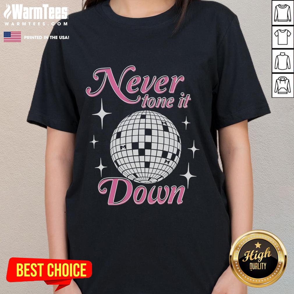 Awesome Never Tone It Down T-Shirt - Image 3