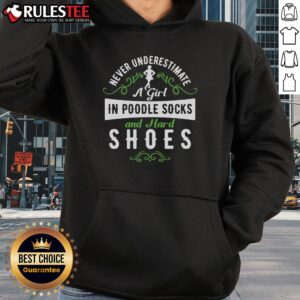 Alternative view of Awesome Never Underestimate A Girl In Poodle Socks And Hard Shoes T-Shirt