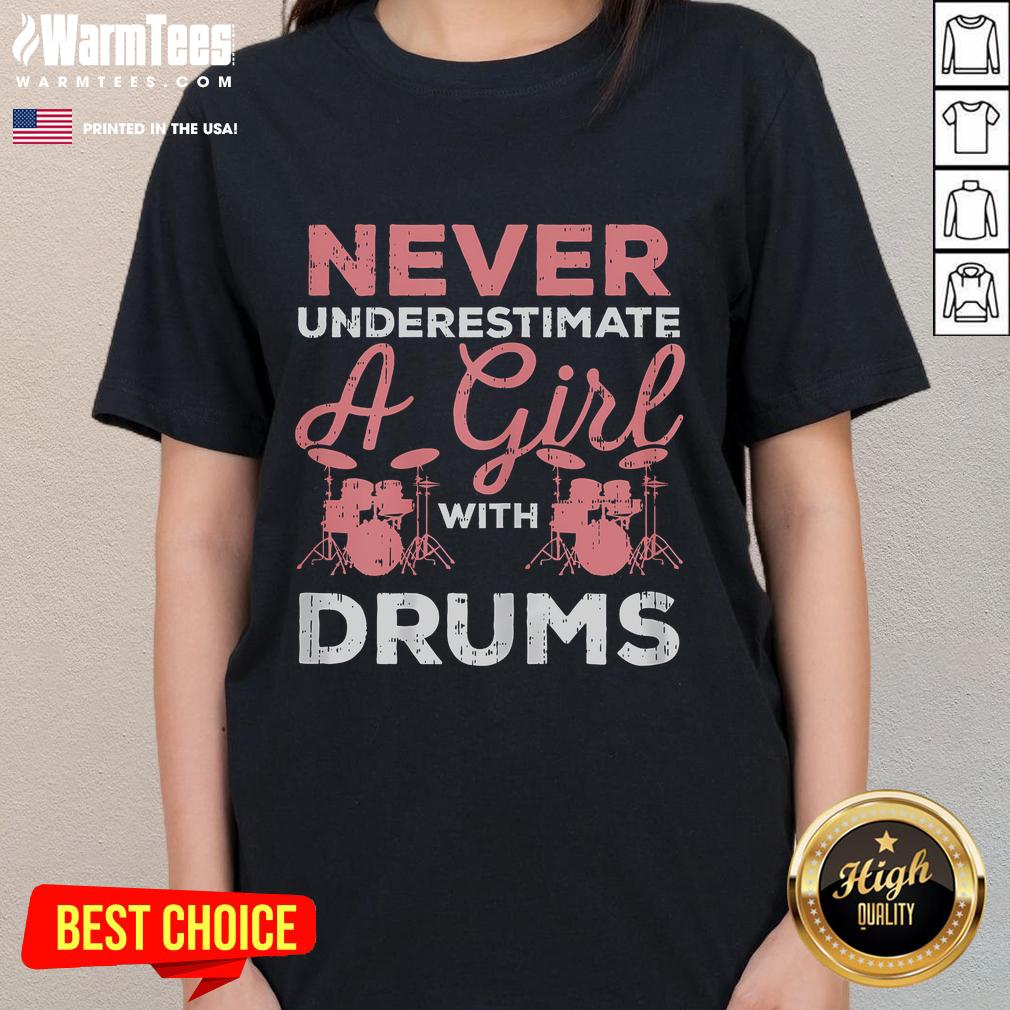 Awesome Never Underestimate A Girl With Drums T-Shirt - Image 3