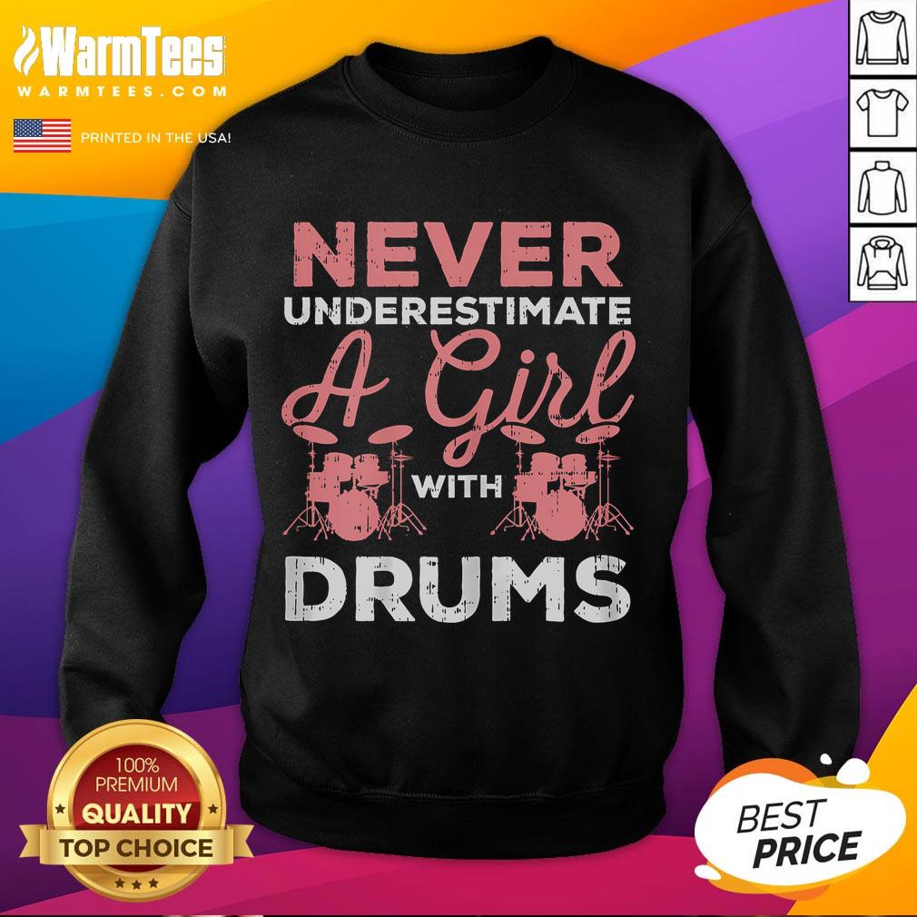 Awesome Never Underestimate A Girl With Drums T-Shirt - Image 5